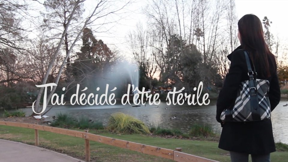 J&rsquo;ai décidé d&rsquo;être stérile